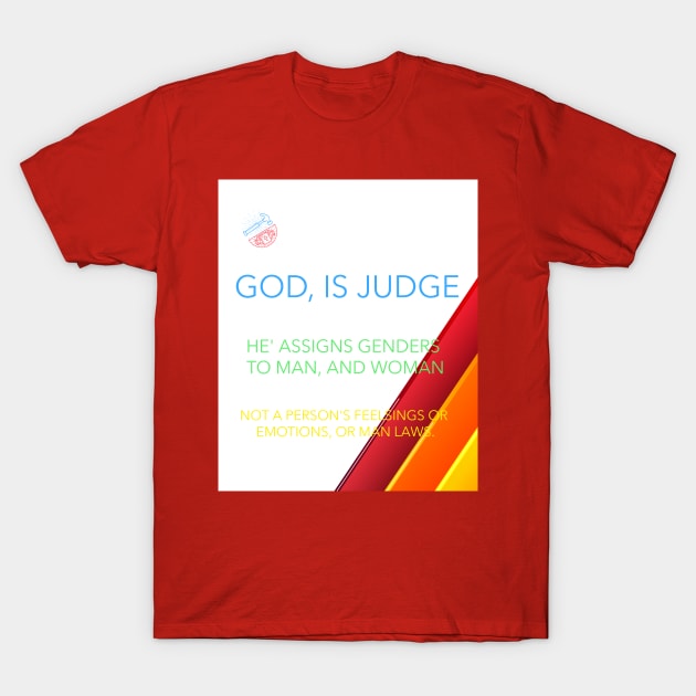 God Is The Judge 2 Bg T-Shirt by Pod11 Prints